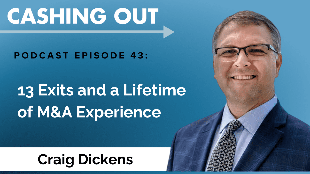 13 exits and a lifetime of M&A experience
